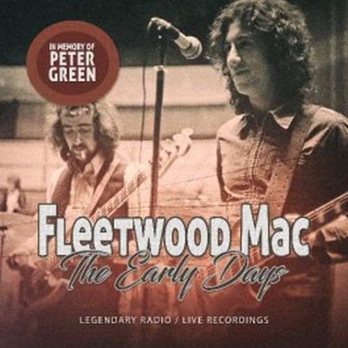 FLEETWOOD MAC / フリートウッド・マック / THE EARLY DAYS / IN MEMORY OF PETER GREEN