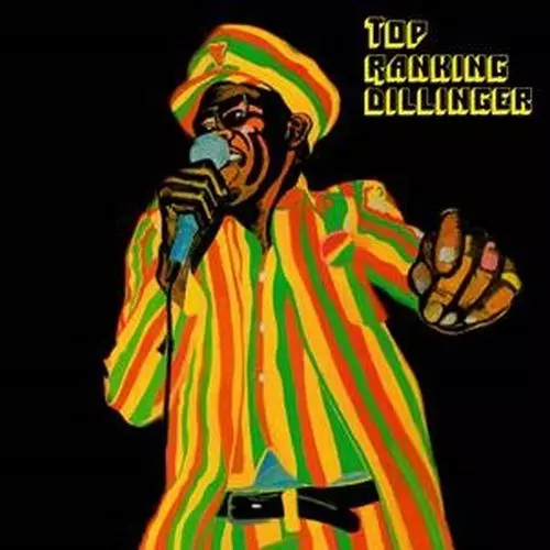 TOP RANKING DILLINGER /DILLINGER/ディリンジャー/名曲を多数