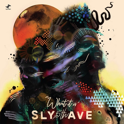 SLY5THAVE / WHAT IT IS(LP)