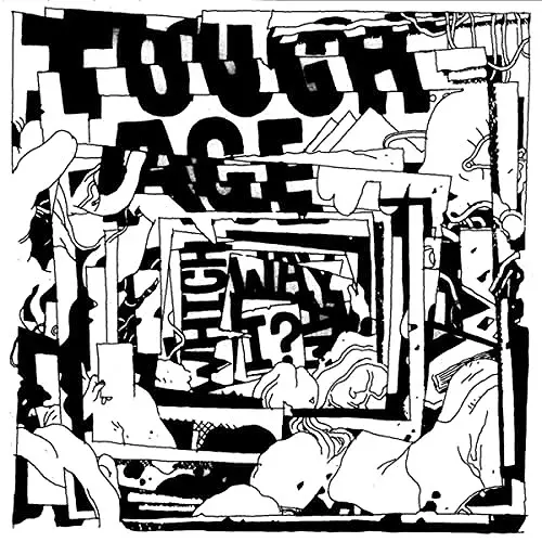 TOUGH AGE / タフ・エイジ / WHICH WAY AM I?