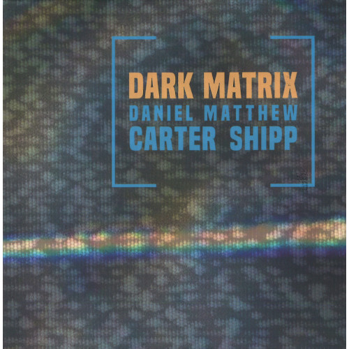 DANIEL CARTER / ダニエル・カーター / Dark Matrix