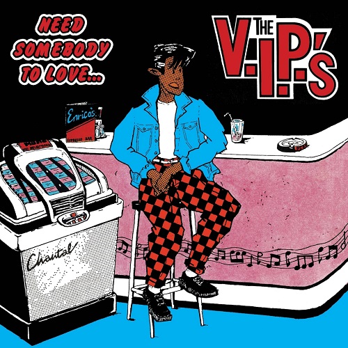 V.I.P.'S (UK POWER POP) / NEED SOMEBODY TO LOVE (LP)