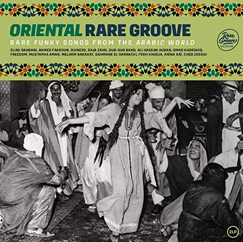 V.A. (ORIENTAL RARE GROOVE) / オムニバス / ORIENTAL RARE GROOVE - RARE FUNKY SONGS FROM THE ARABIC WORLD