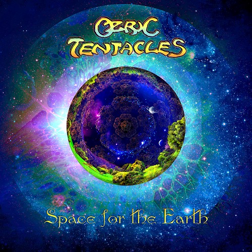 OZRIC TENTACLES / オズリック・テンタクルズ / SPACE FOR THE EARTH - 180g LIMITED VINYL