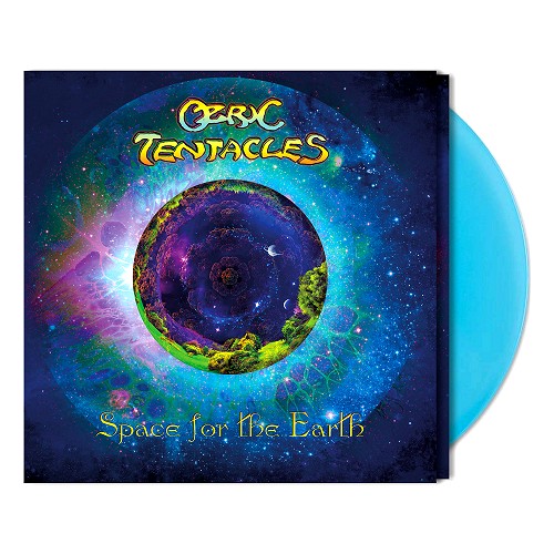 OZRIC TENTACLES / オズリック・テンタクルズ / SPACE FOR THE EARTH: LIMITED TURQUISE COLOUED VINYL - 180g LIMITED VINYL