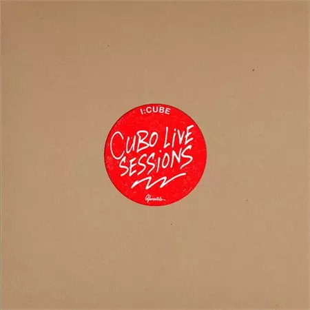 I:CUBE / アイ・キューブ / CUBO LIVE SESSIONS (VOLUME ONE)