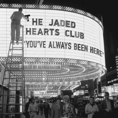 JADED HEARTS CLUB / YOU'VE ALWAYS BEEN HERE (LP)