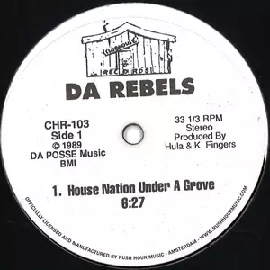 DA REBELS / HOUSE NATION UNDER A GROOVE (REISSUE)