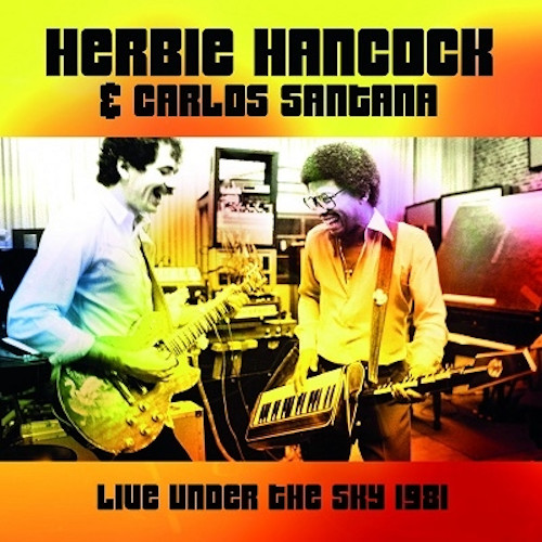 HERBIE HANCOCK / ハービー・ハンコック / Live Under The Sky 1981 / ライヴ・イン・ジャパン1981(2CD)