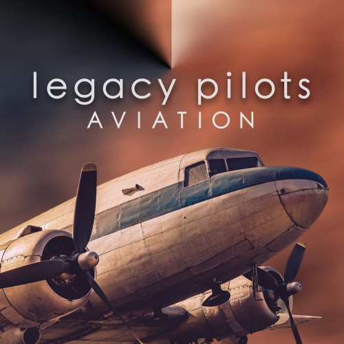 LEGACY PILOTS / AVIATION