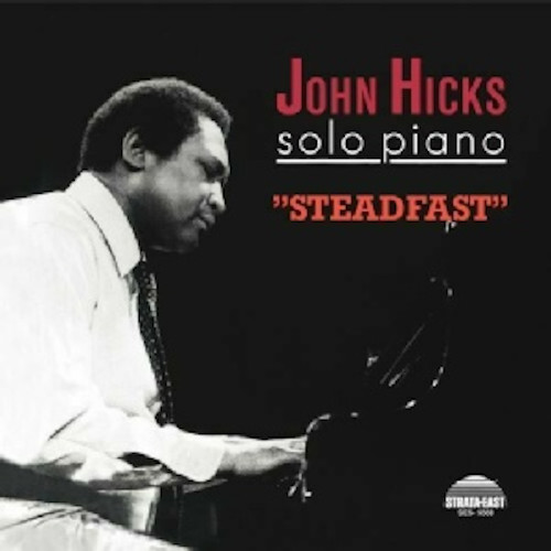 JOHN HICKS / ジョン・ヒックス / Steadfast(LP/180g)