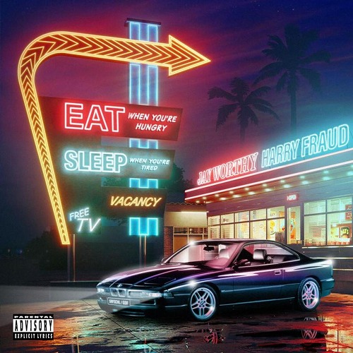 JAY WORTHY & HARRY FRAUD / EAT WHEN YOU'RE HUNGRY SLEEP WHEN YOUR TIRED "LP"