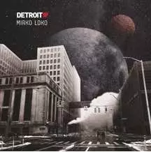 MIRKO LOKO / ミルコ・ロコ / DETROIT LOVE VOL.4