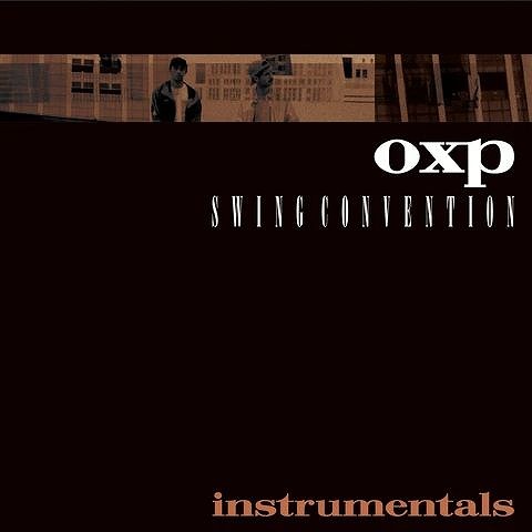 OXP (ONRA X POMRAD) / OXP (オンラー X ポムラド) / SWING CONVENTION INSTRUMENTALS "LP"