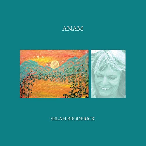 SELAH BRODERICK / ANAM (CD)