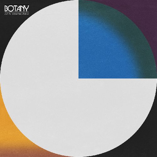 BOTANY / END THE SUMMERTIME F(OR)EVER (LP)