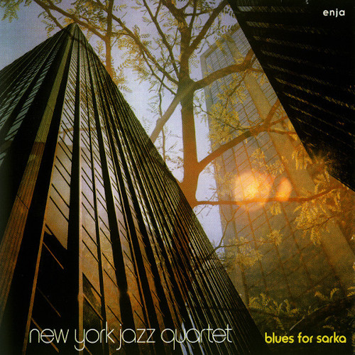 NEW YORK JAZZ QUARTET / ニューヨーク・ジャズ・カルテット / ブルース・フォー・サルカ