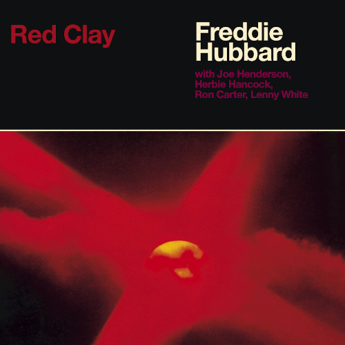 FREDDIE HUBBARD / フレディ・ハバード / Red Clay