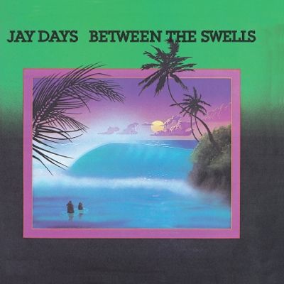 JAY DAYS / ジェイ・デイズ / BETWEEN THE SWELLS (LP)