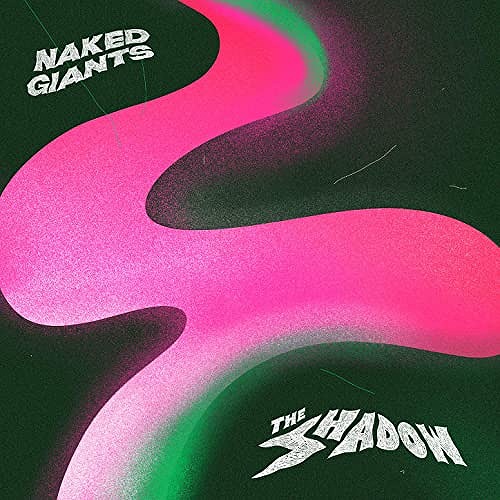 NAKED GIANTS / THE SHADOW (CD)