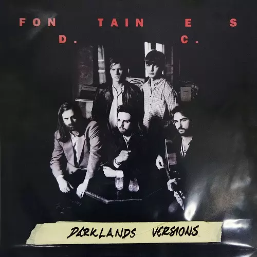 FONTAINES D.C. / フォンテインズ・D.C. / DARKLANDS VERSIONS (ROUGH TRADE EXCLUSIVE)