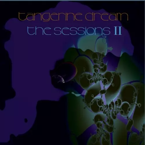TANGERINE DREAM / タンジェリン・ドリーム / SESSIONS II