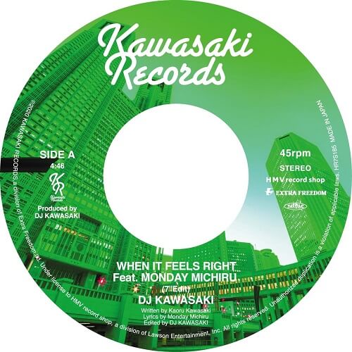 DJ KAWASAKI / WHEN IT FEELS RIGHT FEAT. MONDAY MICHIRU (DANNY KRIVIT EDIT)(7")