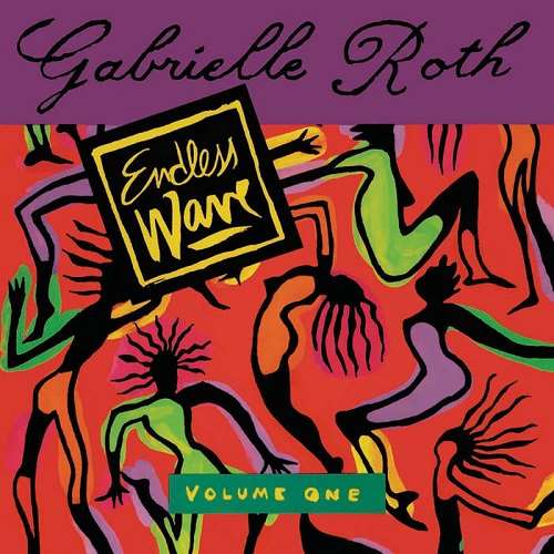 GABRIELLE ROTH / ガブリエル・ロス / ENDLESS WAVE VOLUME 1