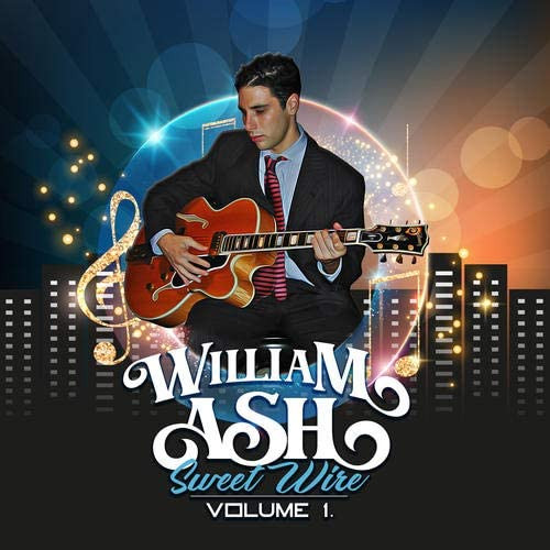 WILLIAM ASH / ウィリアム・アッシュ / Sweet Wire, Volume 1(CD-R)