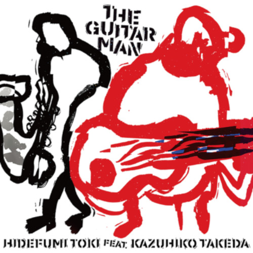 HIDEFUMI TOKI / 土岐英史 / Guitar Man