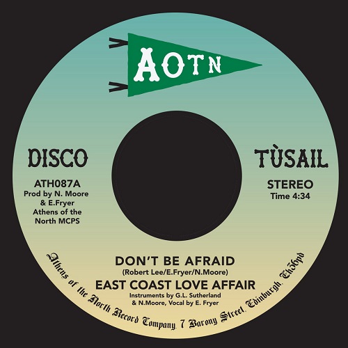 EAST COAST LOVE AFFAIR / DON'T BE AFRAID / TAKEN FOR GRANTED(7")