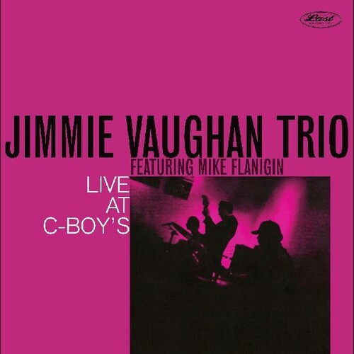 JIMMIE VAUGHAN TRIO & MIKE FLANIGIN / LIVE AT C-BOYS (LP)