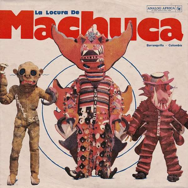 V.A. (LA LOCURA DE MACHUCA) / オムニバス (LA LOCURA DE MACHUCA) / LA LOCURA DE MACHUCA 1975-1980