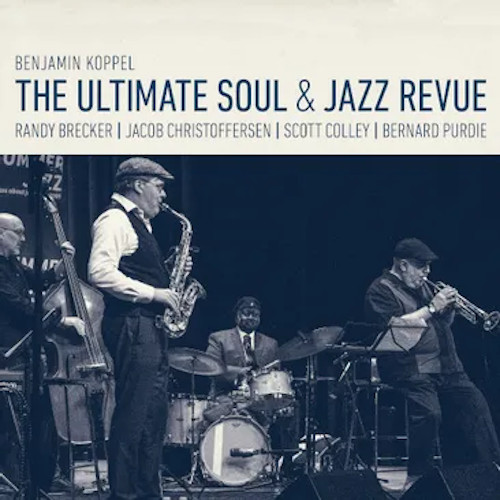 BENJAMIN KOPPEL / ベンジャミン・コッペル / Ultimate Soul & Jazz Revue(2CD)
