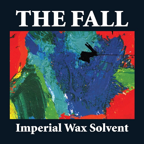 THE FALL / ザ・フォール / IMPERIAL WAX SOLVENT: LIMITED EDITION 2LP SPLATTER VINYL