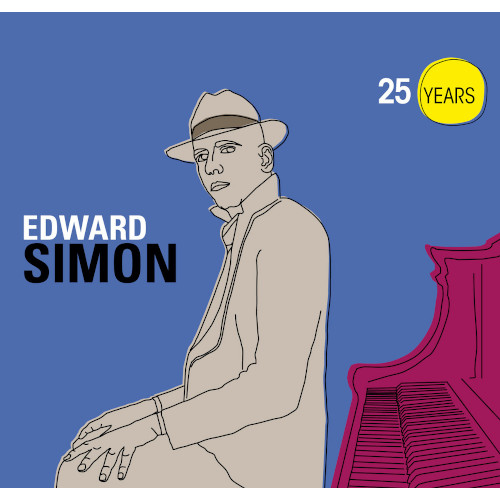 EDWARD SIMON / エドワード・サイモン / 25 Years(2CD)
