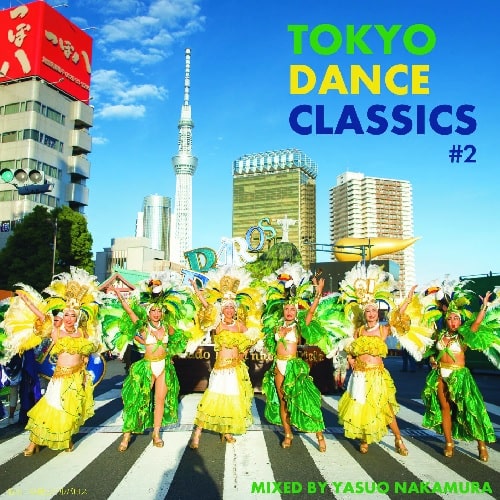 YASUO NAKAMURA / 中村保夫 / TOKYO DANCE CLASSICS #2