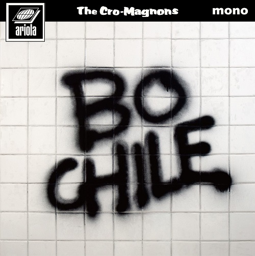 THE CRO-MAGNONS / ザ・クロマニヨンズ / 暴動チャイル(BO CHILE)