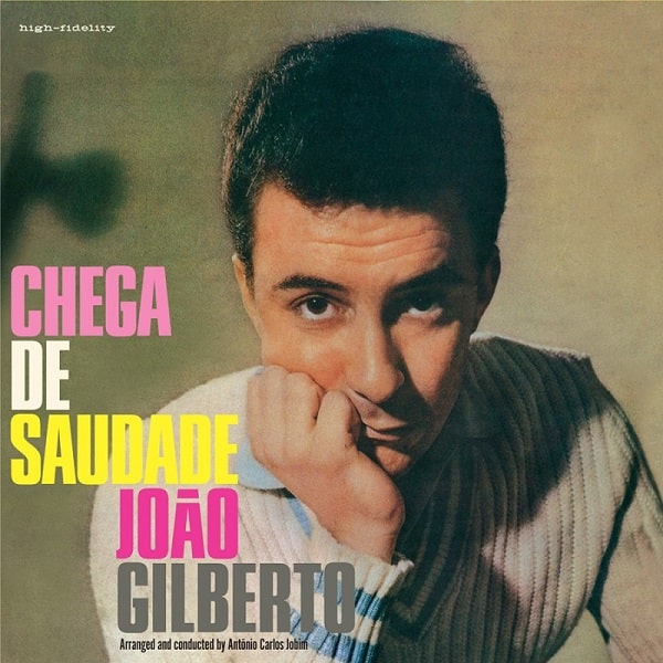 JOAO GILBERTO / ジョアン・ジルベルト / CHEGA DE SAUDADE (+ 27 BONUS TRACKS)