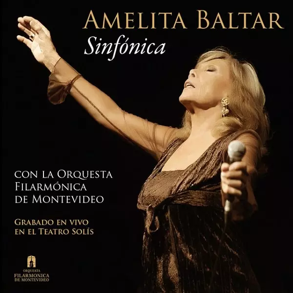 AMELITA BALTAR / アメリータ・バルタール / SINFONICA CON LA ORQUESTA FILARMONICA DE MONTEVIDEO