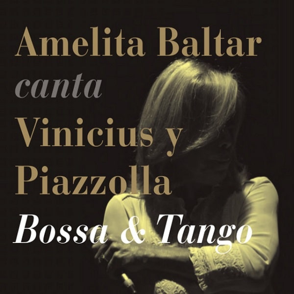 AMELITA BALTAR / アメリータ・バルタール / CANTA VINICIUS Y PIAZZOLLA - BOSSA & TANGO