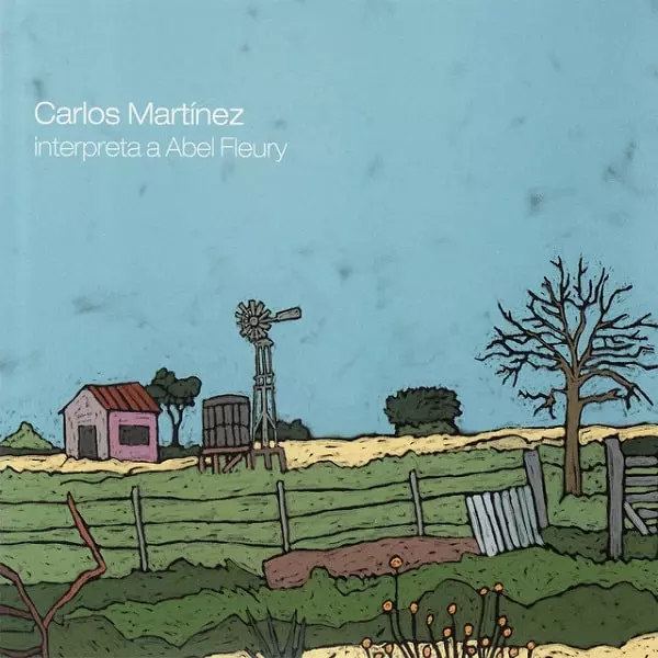 CARLOS MARTINEZ / カルロス・マルティネス / INTERPRETA A ABEL FLEURY VOL. 1