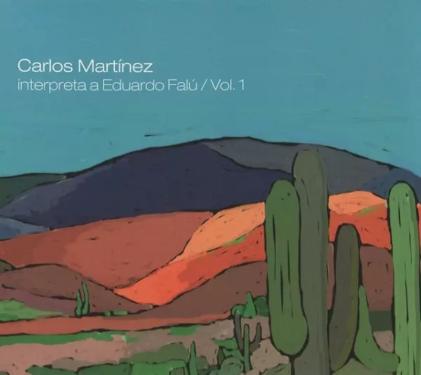 CARLOS MARTINEZ / カルロス・マルティネス / INTERPRETA A EDUARDO FALU VOL. 1