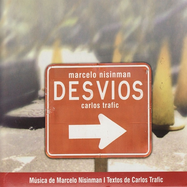 MARCELO NISINMAN / マルセロ・ニシンマン / DESVIOS