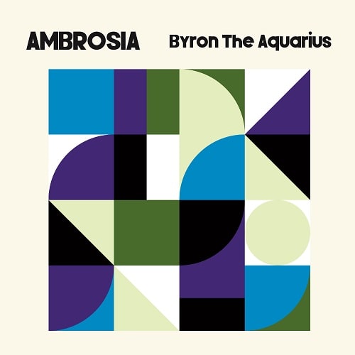 BYRON THE AQUARIUS / バイロン・ジ・アクエリアス / AMBROSIA (2LP)