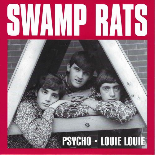 SWAMP RATS / スワンプ・ラッツ / PSYCHO / LOUIE LOUIE (COLORED 7")