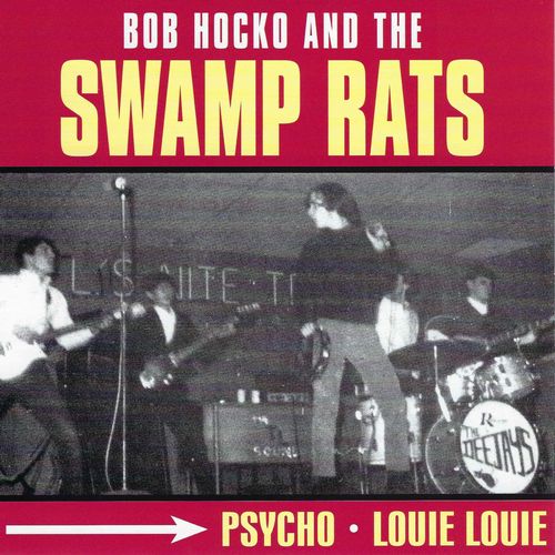 SWAMP RATS / スワンプ・ラッツ / PSYCHO / LOUIE LOUIE (7")
