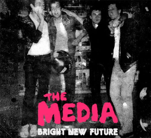 MEDIA (70'S PUNK) / BRIGHT NEW FUTURE