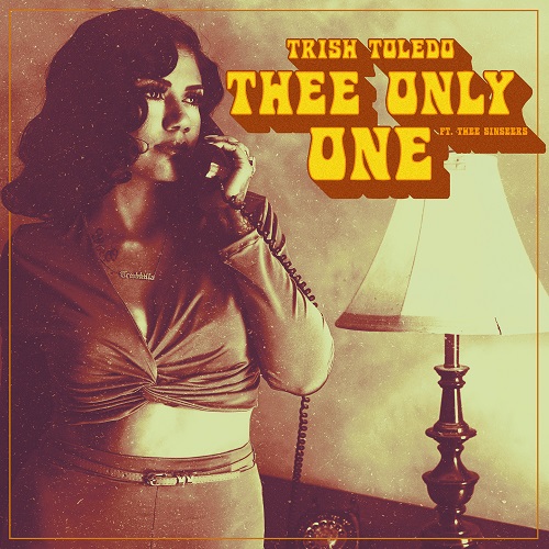 TRISH TOLEDO / トリシュ・トレド / THREE ONLY ONE With THEE SINSEERS(7")