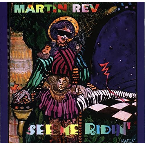 MARTIN REV / マーティン・レヴ / SEE ME RIDIN’ (CD)